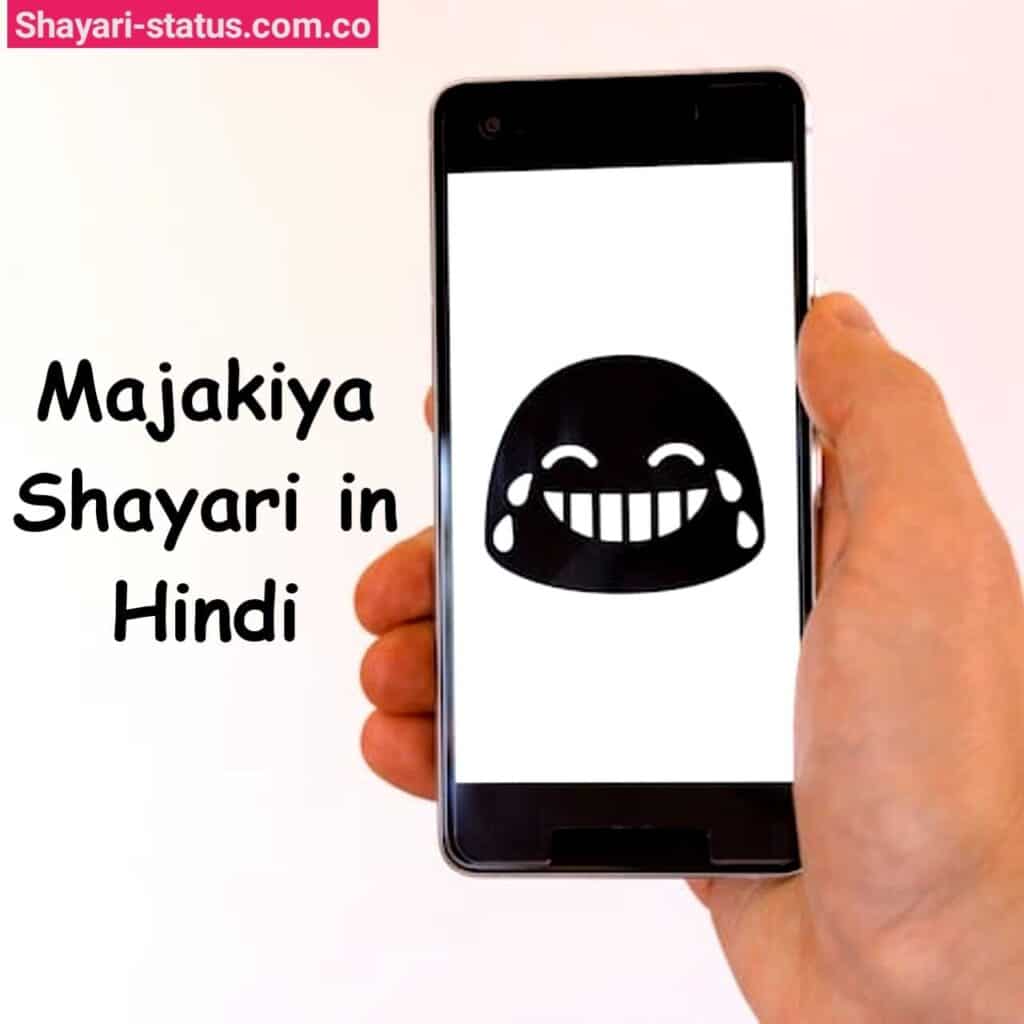 Majakiya Shayari