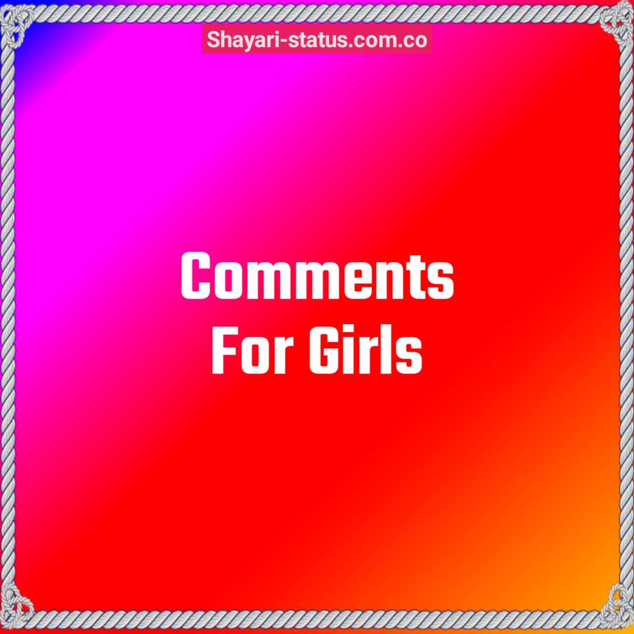 Comments For Girls